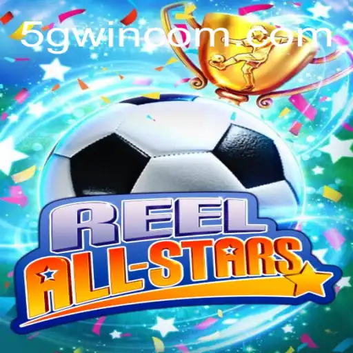 ReelAllStars: Uma Nova Era de Entretenimento com 5Gwin